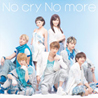 No cry No more